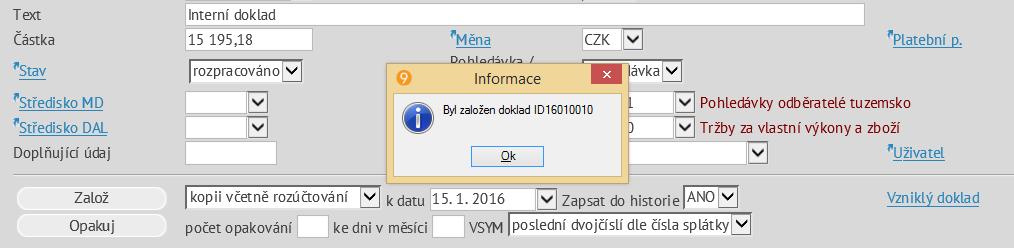 Sazba DPH Udává sazbu DPH na složce. Možnosti jsou 0%, 10%, 15%, 21% a MD (mimo daň).