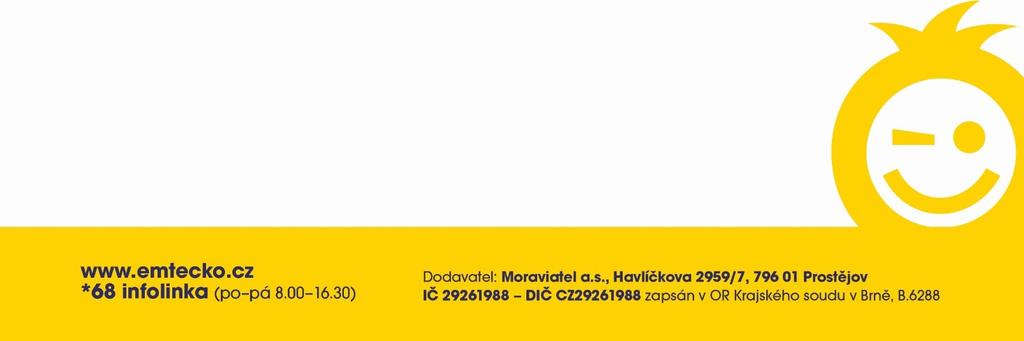 VŠEOBECNÉ PODMÍNKY obchodní společnosti Moraviatel a.s., podle nichž svým zákazníkům poskytuje služby elektronických komunikací 1. ZÁKLADNÍ USTANOVENÍ 1.1. Každá osoba, která s námi, to je s obchodní společností Moraviatel a.