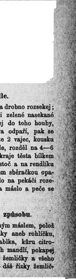 Počíná-li se to pěnití, dej do toho houby, osol a tak dlouho dus, až se štáva odpaří, pak se nechají vychladnouti.