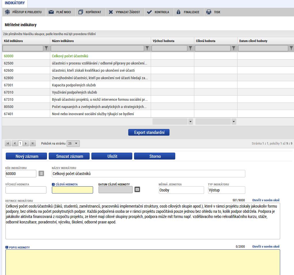 INDIKÁTORY Indikátory aktuální pro danou výzvu se nabízí ze seznamu nebo ve výběru přes tlačítko Nový záznam.