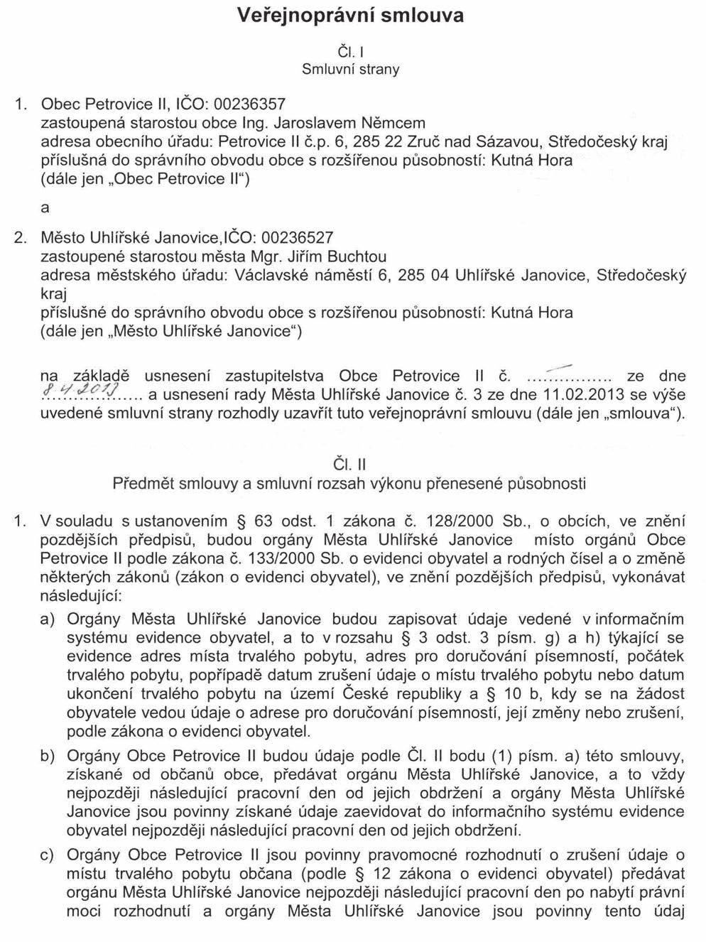 Částka 5/2013 Věstník právních předpisů Středočeského kraje Strana 326 58/VS/2013 Veřejnoprávní smlouva