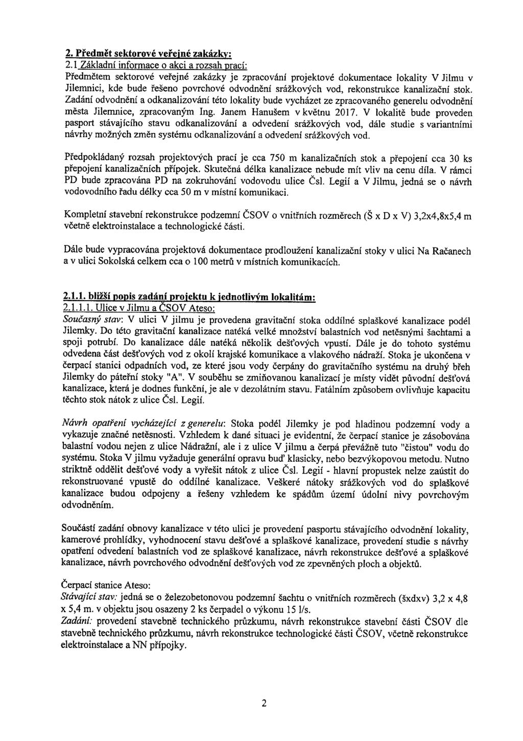2. Predmet sektorove vereine zakazky: 2.