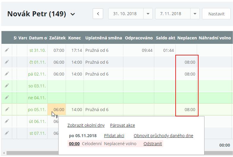 Generovat do dalších dnů akce bude generována na každý den podle směny až do ukončení Zrušit vše jiné pokud by byly v daném dni jiné docházkové akce, budou vymazány a nahrazeny zdravotním volnem