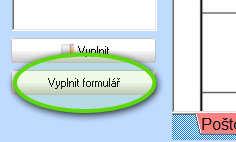 Tím docílíme toho, že při dalším otevření formuláře se změní tlačítko Hromadný tisk na Vyplnit formulář.