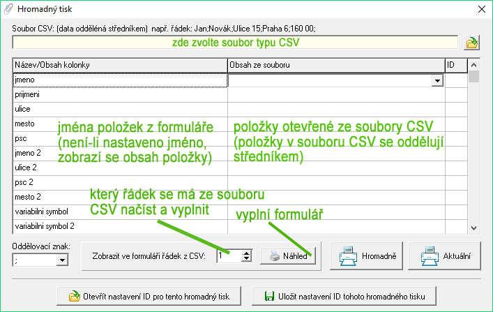 Hromadný tisk z CSV souboru K hromadnému tisku potřebujete CSV soubor s řádky např.