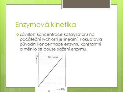 Michaelisova konstanta je koncentrace substrátu, při které probíhá enzymová reakce za poloviční maximální rychlosti V.