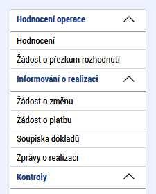 prvním krokem po zpracování dílčí soupisky dokladů je založení zprávy o realizaci (levá část menu v detailu projektu Zpráva o realizaci ).