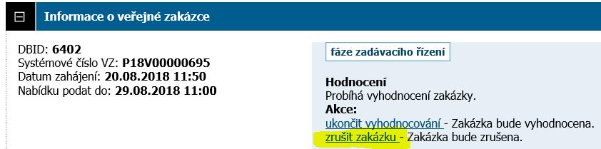 9. Zrušení výběrového/zadávacího řízení 1) V případě, že jste výběrové/zadávací řízení zrušili (např.