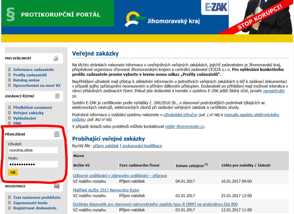 2. Přihlášení do systému E-ZAK - Přihlaste se do systému na stránkách https://zakazky.krajbezkorupce.cz/: - Přihlašovací jméno a heslo Vám bylo zasláno.