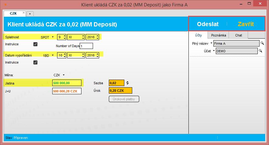 Po zadání splatnosti (start date), datumu vypořádání (maturity date) a jistiny obchodu, odešlu žádost