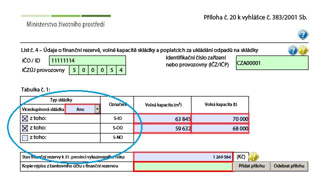 6 List č. 4 Údaje o finanční rezervě, volné kapacitě skládky a poplatcích za ukládání odpadů na skládky Vyplnění tohoto listu je povinné v případě, že na Listu č.