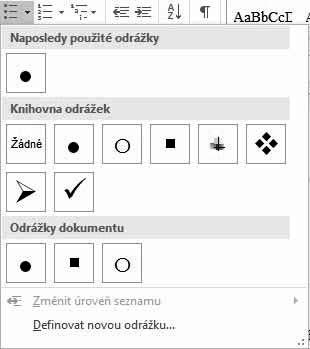 4.5 Číslované seznamy a seznamy s odrážkami V předcházející části jsme si pomocí stylu odstavce vytvořili dva typy seznamů. Seznamy, které jsou výčtem určitých možností, začínají odrážkou.