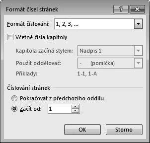 Nastavení počátku číslování Počáteční číslo (tedy číslo, kterým se začne číslovat na první stránce dokumentu) nemusí být vždy číslo 1.