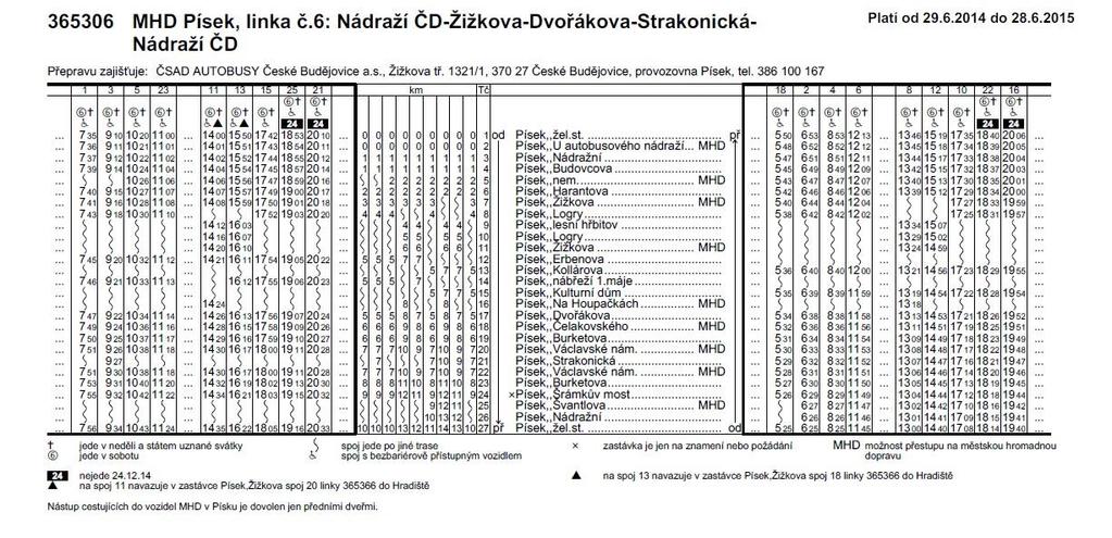 Obrázek 8: MHD, Linka 6 [7] Linka číslo 6 je v provozu pouze v sobotu, neděli a ve státem uznané svátky. Tato linka tedy rozšiřuje linku 1 o víkendový provoz.