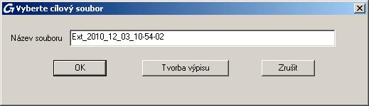 Obrázek 266: Vyberte cílový soubor Když stisknete tlačítko Tvorba výpisu, pak se data uloží a poté se automaticky otevře Editor šablon pro vytvoření a vytisknutí výpisů.