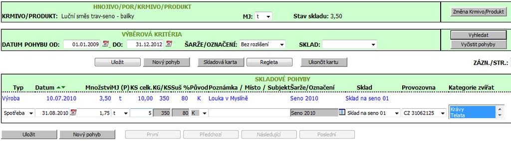 Kapitola č. 12 - Evidence krmiv a produktů v EPH měsíční spotřeby krmiv uveden v samostatné kapitole pro ekozemědělce (kapitola 13) a níže je popsán pouze způsob zadání přes skladovou kartu. 1. Na vyhledané skladové kartě zadáte nový pohyb typu Spotřeba a zvolíte vhodné datum (např.