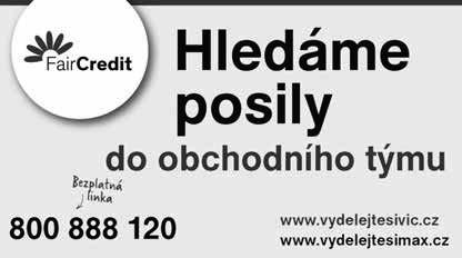6 PERSONÁLNÍ INZERCE Pondělí 25. června 2018 HLEDÁTE FLEK? JSTE TU SPRÁVNĚ! HLEDÁM PRÁCI Kuchař s praxí hledá práci. Tel.: 605 529 561.