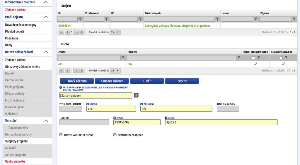 Validaci již znovu není nutné provádět. Příjemce poté vstoupí na Osoby subjektu, kde se automaticky zobrazí stávající osoby.