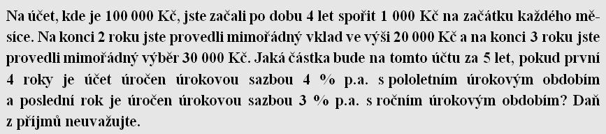 Kombinace spoření a jednorázových částek, změna podmínek spoření [164 492 Kč] změna výše úložky změna