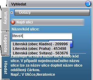 Při hledání prvků některých typů lze zadat k názvu za čárku ještě nadřazený prvek pro jednoznačnost: Hledaný typ prvku Možnosti zadání Ulice Kód Název Název, obec ZSJ Kód Název Název, obec Obec Kód