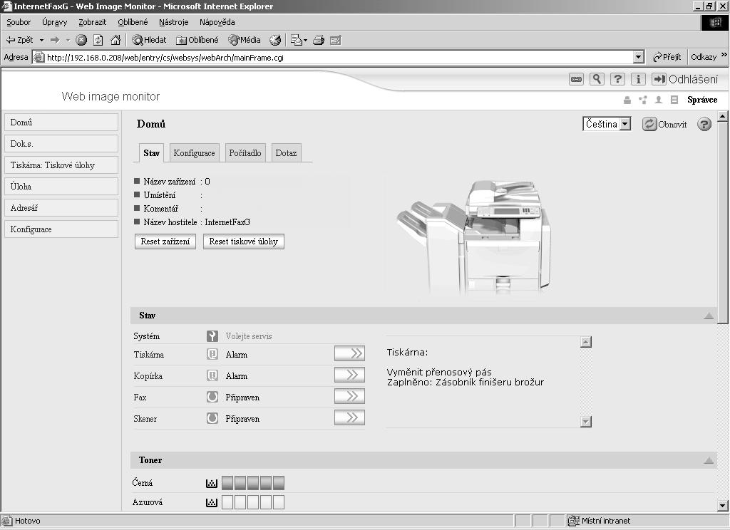 Sledování stavu a konfigurace tiskárny Reôim správce V reôimu správce mùôete konfigurovat nejrùznìjçí nastavení zaøízení. ZZZ04S 1. Domù Zobrazí se karty [Stav], [Konfigurace], [Poèítadlo] a [Dotaz].
