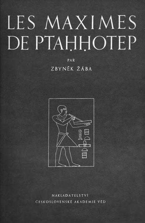 Texte, traduction et commentaire, Praha: Nakladatelství Československé akademie věd. 1957 Zpěvy Nilu.