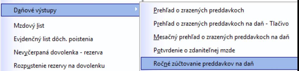 Ročné zúčtovanie dane pre aktívneho zamestnanca Pred ročným zúčtovaním dane nesmú byť založené mesačné údaje!