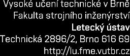 Palubní soustavy letadel (letecké palubní přístroje) 4.4. Spolehlivost letadlové techniky 1. Aerodynamika a mechanika letu 1.