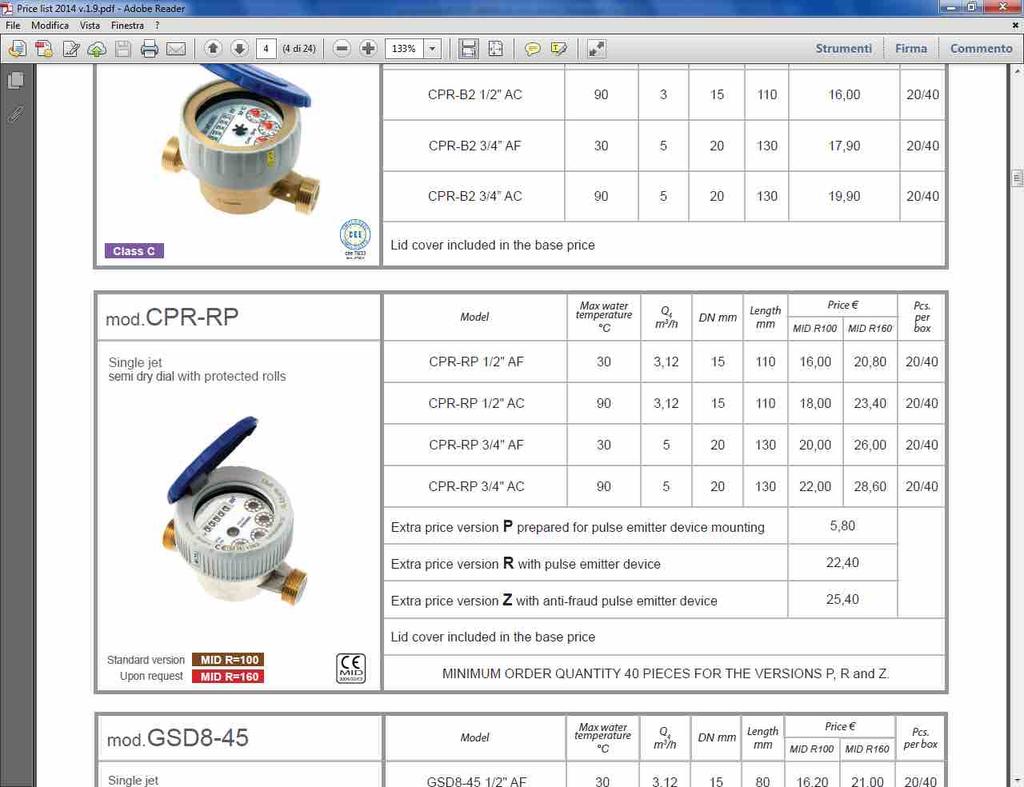 číslo Objednací číslo Qp m³/h Qs m³/h DN-mm 55% UC-015-0,6-R 1.SMARTm.UKMT.15.06.110.1 0,6 1,2 15 110 2 226,0 4 0 UC-015-1,5-R 1.SMARTm.UKMT.15.15.110.1 1,5 3,0 15 110 2 226,0 4 0 UC-020-2,5-R 1.