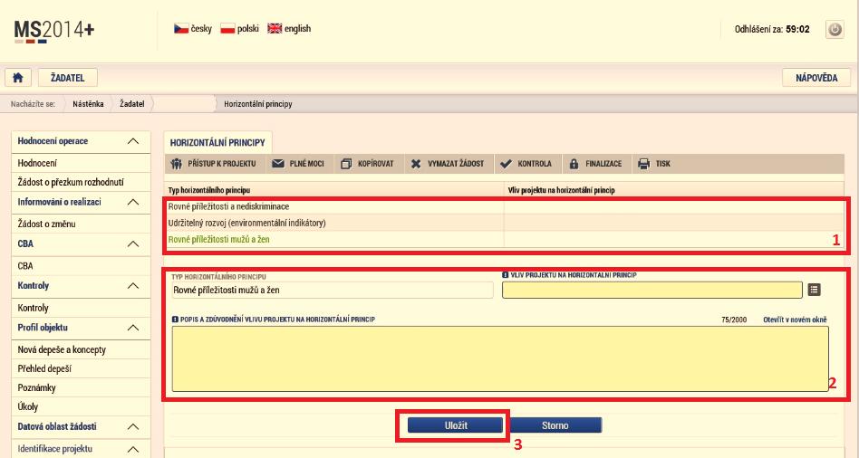 Ze seznamu se pak vybere Vliv projektu na horizontální princip a stručně se vyplní Popis a zdůvodnění vlivu