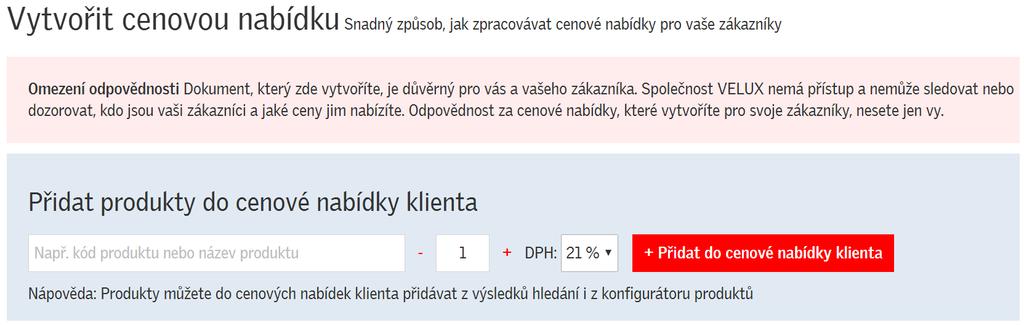 Vložte kód produktu a množství, jež chcete uvést do cenové nabídky a klikněte na Přidat do cenové nabídky klienta.