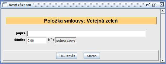 Pořízení nové smlouvy Nová položka 19 - položka obecná - společná položka pro všechny evidované typy smluv mimo Nájemní smlouvy.