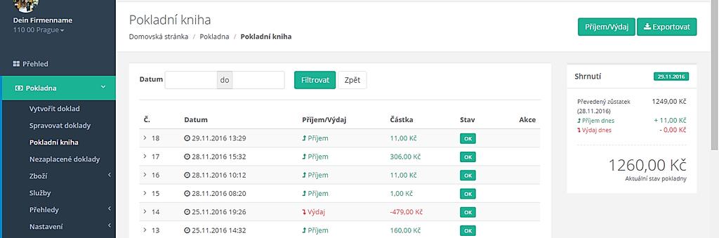 4. POKLADNÍ KNIHA Hlavní menu: Pokladní kniha Pokladní kniha slouží pro evidenci příjmů a výdajů.