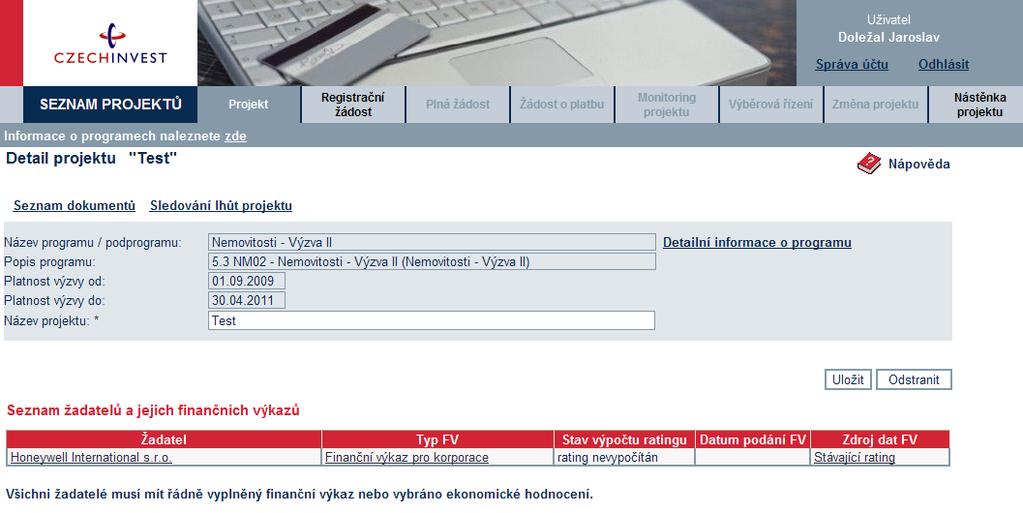 V detailu projektu v seznamu žadatelů se zobrazí příkaz, že žadatel si přeje použít stávají rating (tzn. poslední vypočtené ekonomické hodnocení).