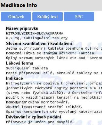 Standardně je nastaven přehled všech léků hrazených pojišťovnou, ale je možné se přepnou do číselníku SÚKLu. Jako poslední je záložka s trvalými medikacemi pacienta.