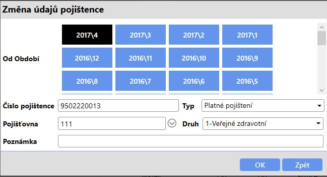 Potřebné údaje je pak možné změnit v nabídnutém formuláři. Důležité je vybrat období, od kterého bude změna provedena a poté ve vlastnostech vybrat, jaká změna bude provedena.