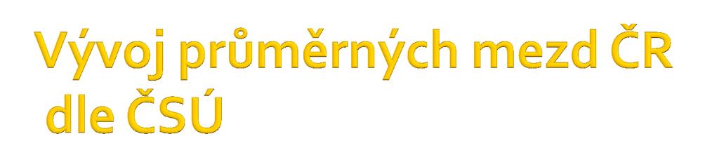Informace: Průměrná hrubá měsíční
