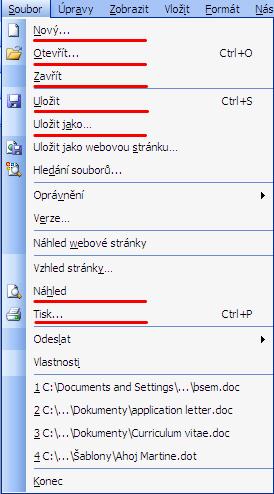 Práce s dokumenty Vše v nabídce Soubor Vytvoření nového