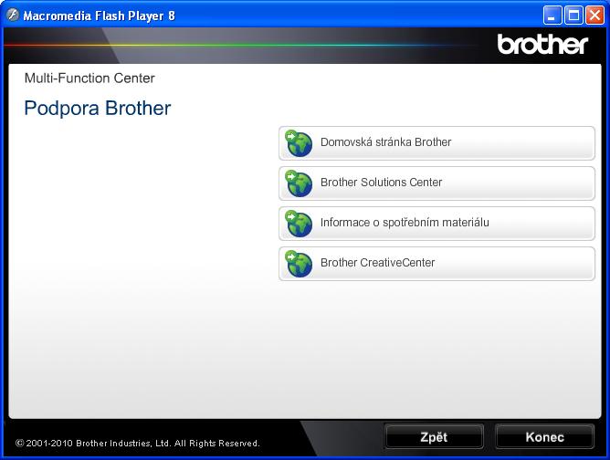 1. kapitola Přístup k podpoře Brother (Windows ) 1 Všechny potřebné kontakty, jako například webovou podporu (Brother Solutions Center) a další, naleznete na instalačním disku CD- ROM.