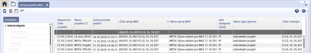 MAS ) zobrazí se seznam zaregistrovaných žádostí pod danou výzvou MAS. Do pole filtr doporučujeme napsat před číselný příp. textový řetězec hvězdičku [*].