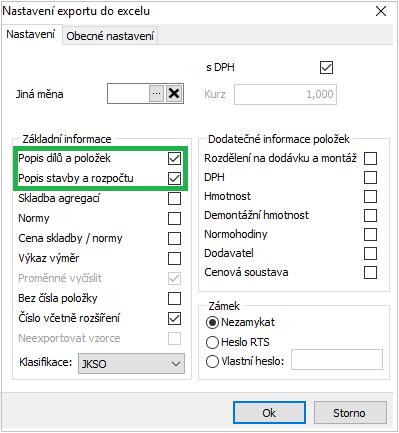 Export/import popisů do MS Excel (Položkový rozpočet dle stavebních dílů) Sjednocení přenosu popisů stavby, objektu, rozpočtu, dílu a položky do elektronické podoby.