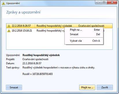Volbou "Přejít na..." v seznamu upozornění můžete otevřít projekt, pro který je vybrané upozornění určeno.