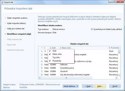 Import účtové osnovy Tento typ importu umožňuje převést účtovou osnovu používanou ve Vašem ekonomickém systému do projektu aplikace EQUANTA.
