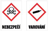 Bezpečnostní výstražné samolepky Pro značení obalů nebezpečných látek. Provedení z vinylové fólie, značení dle GHS buď jen piktogram nebo piktogram se signálním slovem.