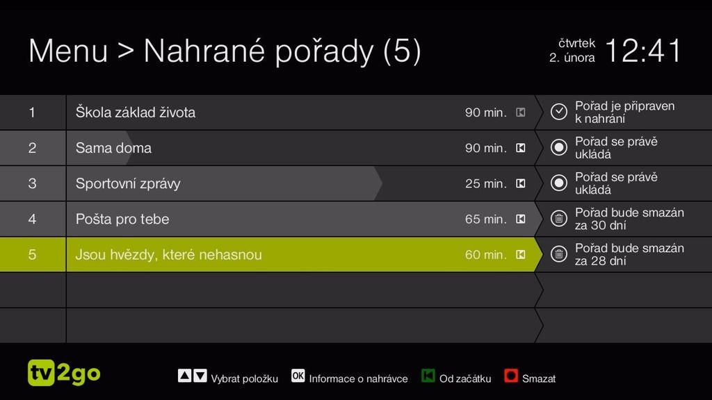 3.2.5 Nahrané programy Nahrané programy zobrazíte cez ponuku Menu (tlačítko / ) výberom položky Nahrané programy.