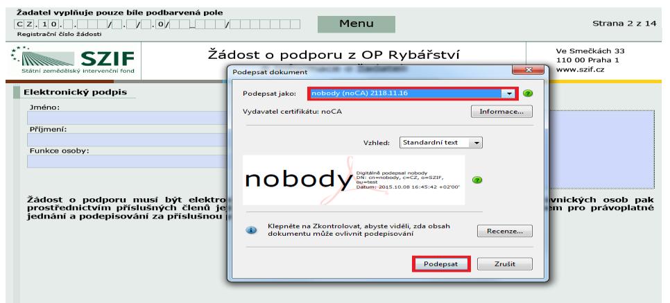 14: Elektronický podpis Následně žadatel vyplní Jméno(a), Příjmení a Funkce osob(y), zvýrazněno na obrázku č. 15.