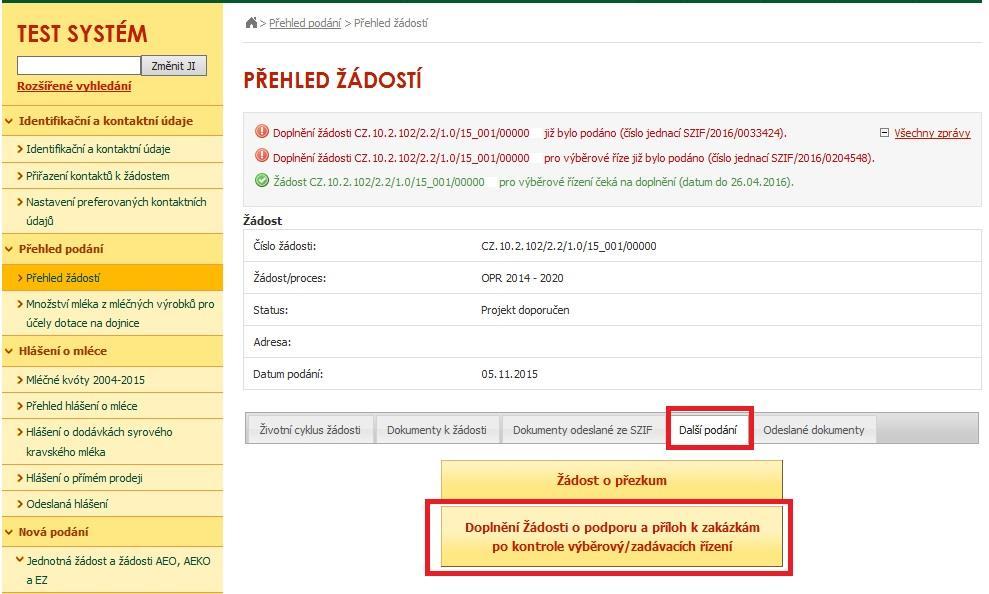 Žadateli se otevře stránka s konkrétními údaji k otevřené Žádosti. Na zobrazené liště po kliknutí na záložku Další podání se zobrazí nabídka k doplnění Žádosti a příloh k zakázkám.