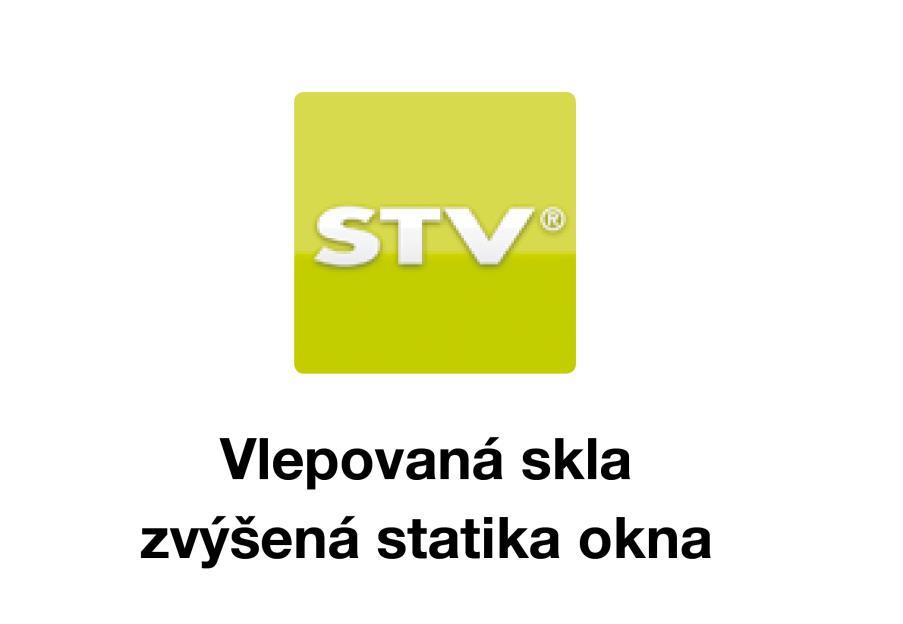 INOVACE A NOVÉ TECHNOLOGIE - vlepování skla výrazné snížení nutnosti seřízení - větší odolnost proti