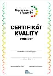 realizovaný projekt získá certifikát kvality a značku kvality pro projekt firma energetických