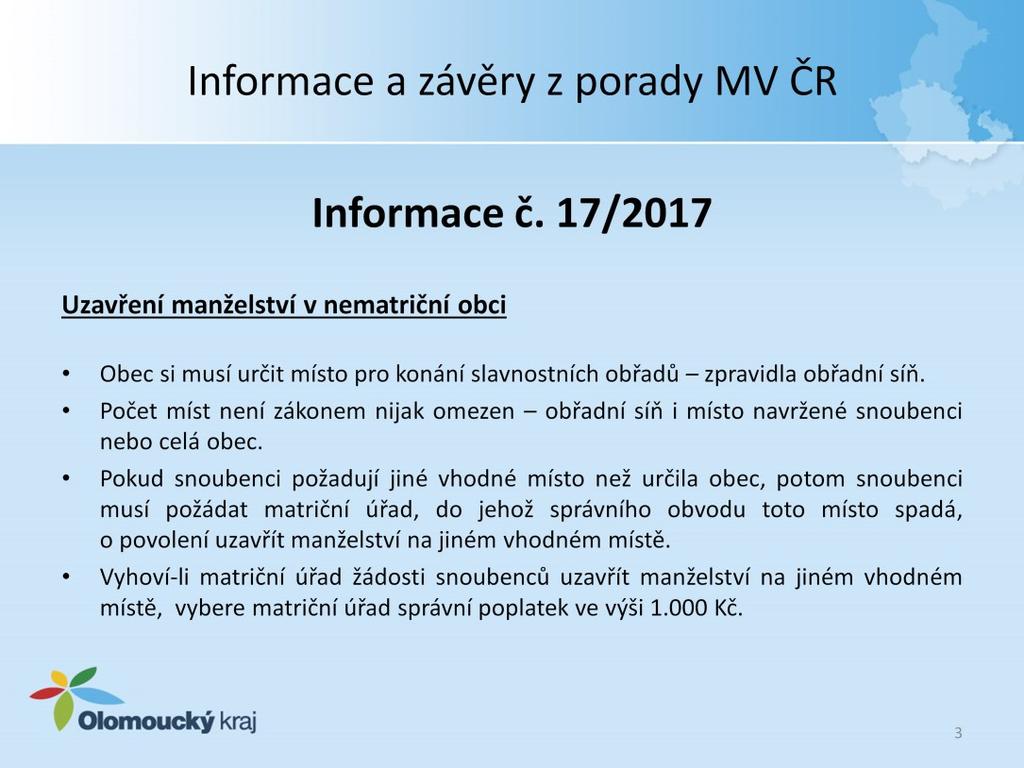 Uzavření manželství v nematriční obci V ustanovení 11a odst. 3 zákona č. 301/2000 Sb.